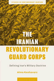 The Iranian Revolutionary Guard Corps: Defining Iran’s Military Doctrine