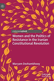 Women and the Politics of Resistance in the Iranian Constitutional Revolution